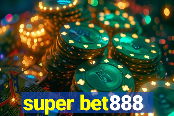 super bet888